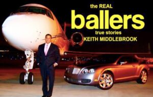 The Real “ballers”, Keith Middlebrook, Keith Middlebrook Videos, Keith Middlebrook Success, Real Iron Man, MLB, NFL